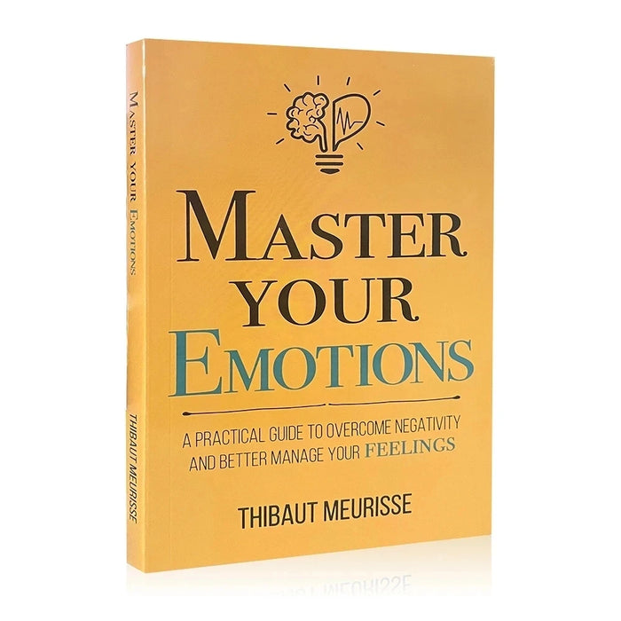 Master Your Emotions by Thibaut Meurisse