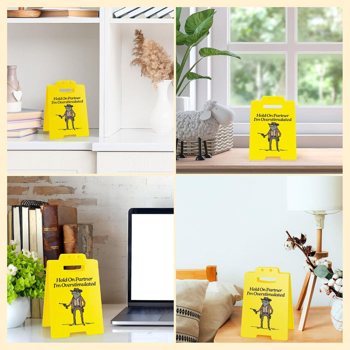 Hold On Partner I'm Overstimulated Humorous Desk Sign - Stress Relief Gifts for Colleagues, Funny Office Decor for Coworkers and Friends