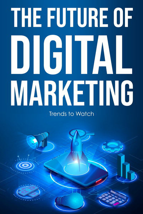 The Future of Digital Marketing ebook cover