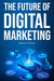 The Future of Digital Marketing ebook cover