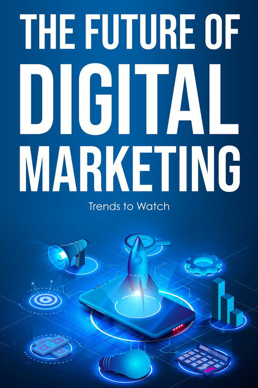 The Future of Digital Marketing ebook cover