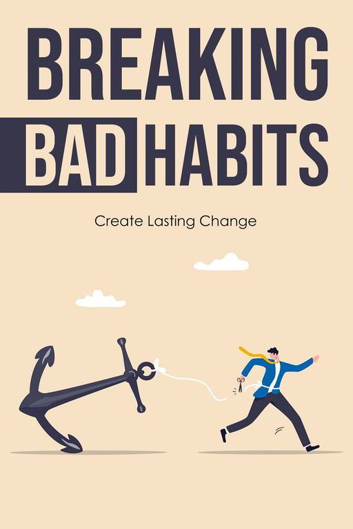 Breaking Bad Habits ebook cover