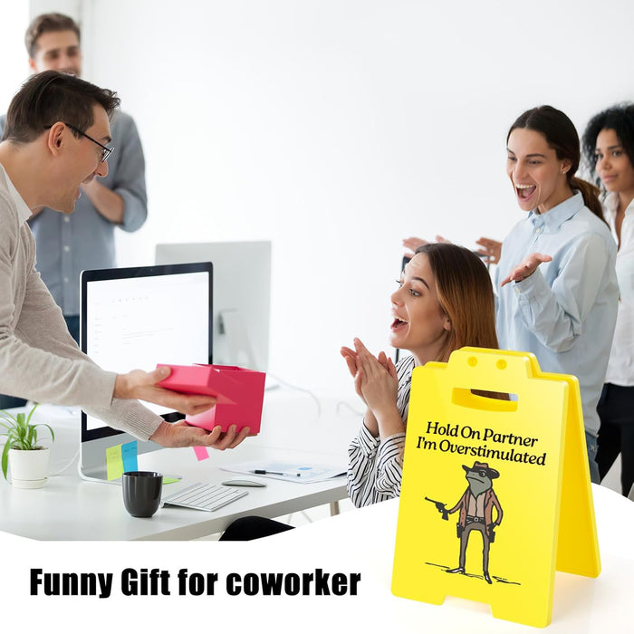 Hold On Partner I'm Overstimulated Humorous Desk Sign - Stress Relief Gifts for Colleagues, Funny Office Decor for Coworkers and Friends