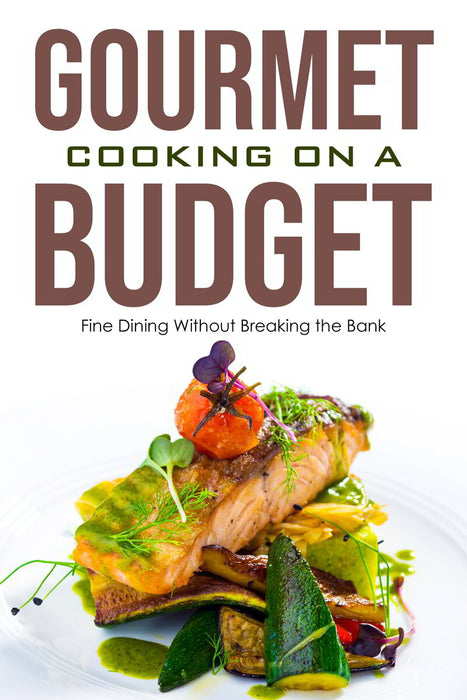 Gourmet Cooking on a Budget ebook cover