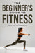 The Beginner's Guide to Fitness ebook cover