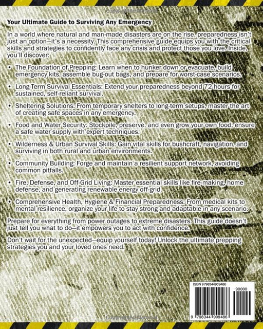 The Prepper’s Survival Bible: Your Complete Guide to Surviving Any Crises & Disasters. Bug-In & Bug-Out, Food & Water Prep, Off-Grid Living, Homesteading, Urban Survival, Bushcraft & More!