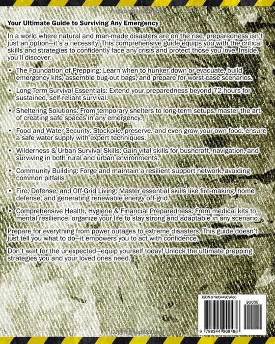 The Prepper’s Survival Bible: Your Complete Guide to Surviving Any Crises & Disasters. Bug-In & Bug-Out, Food & Water Prep, Off-Grid Living, Homesteading, Urban Survival, Bushcraft & More!