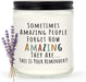 Gifts for Women, Birthday Gifts for Women- You're Amazing Candle
