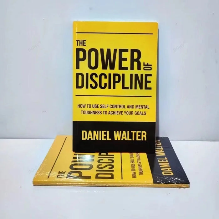 The Power of Discipline By Daniel Walter