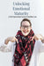 Unlocking Emotional Maturity: A Self-Improvement Guide to Healthier Love