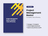Project Management Basics: Complete Tasks Efficiently