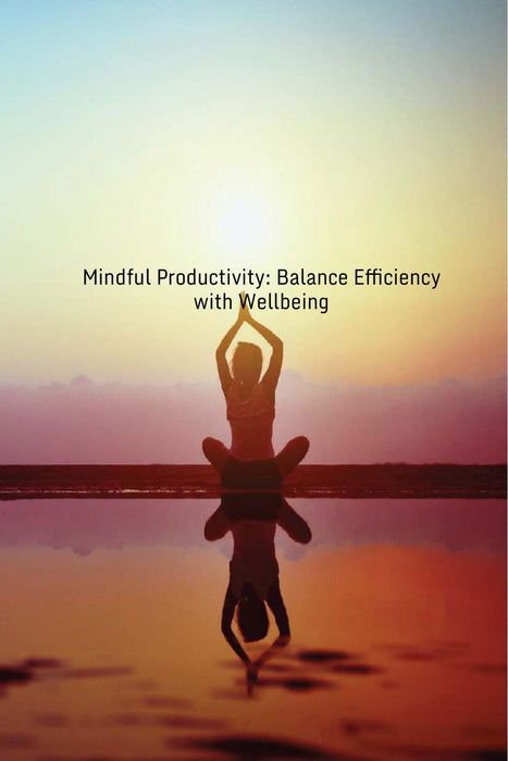 Mindful Productivity