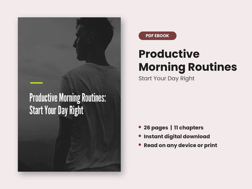 Productive Morning Routines: Start Your Day Right