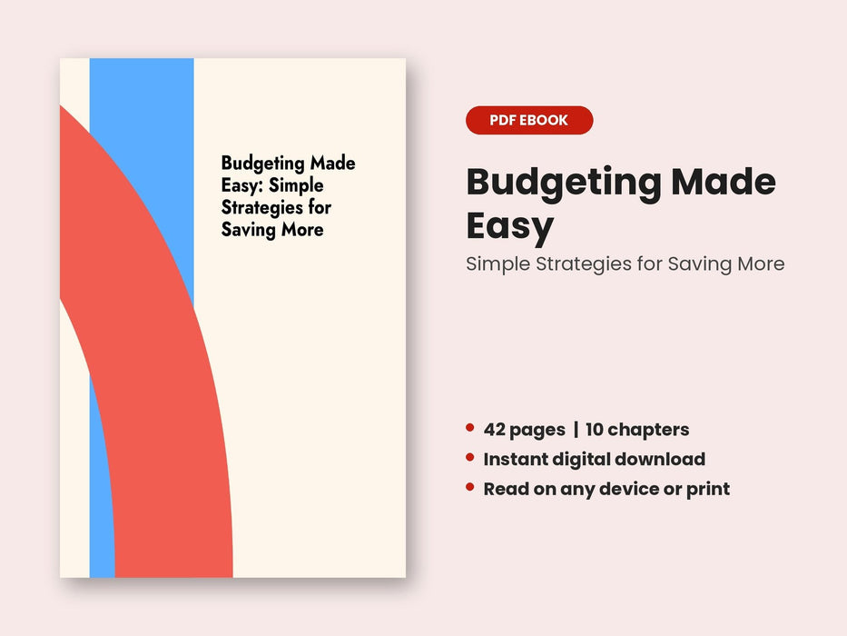 Budgeting Made Easy: Simple Strategies for Saving More