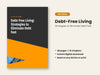 Debt-Free Living: Strategies to Eliminate Debt Fast