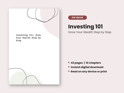 Investing 101: Grow Your Wealth Step by Step