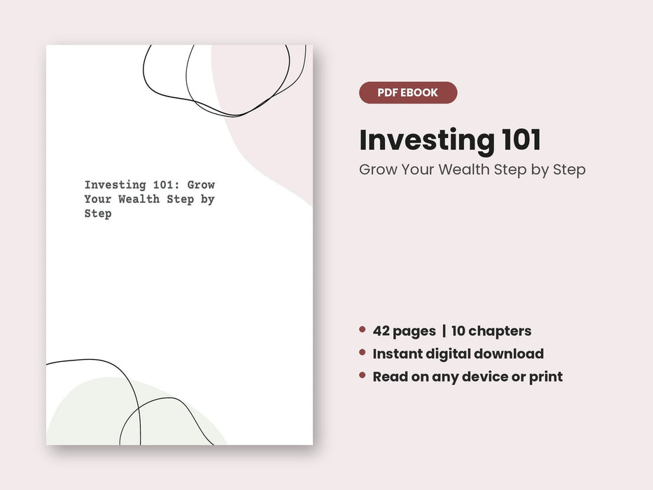 Investing 101: Grow Your Wealth Step by Step