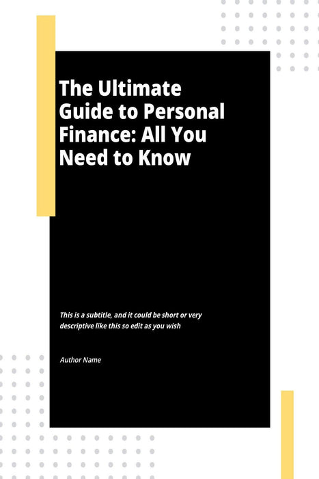 The Ultimate Guide to Personal Finance: All You Need to Know