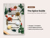 The Spice Guide: Enhancing Your Dishes with Flavor