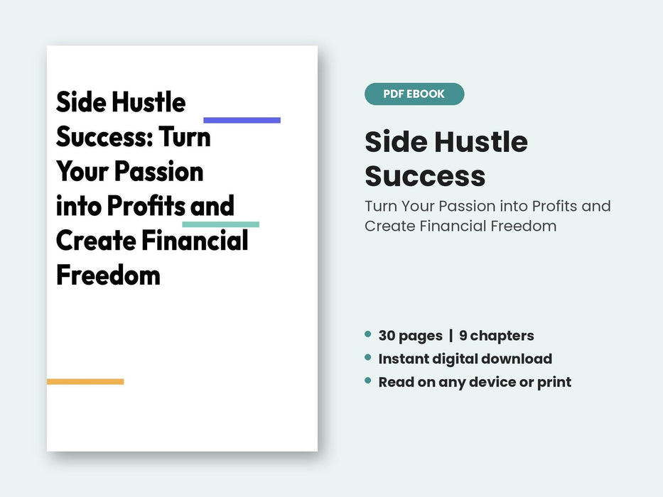 Side Hustle Success: Turn Your Passion into Profits