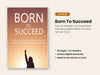 Born to Succeed