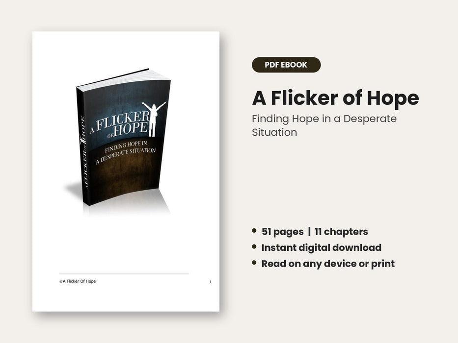 A Flicker of Hope: Finding Hope in a Desperate Situation