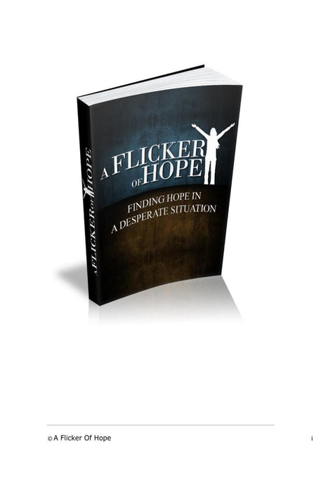 A Flicker of Hope: Finding Hope in a Desperate Situation