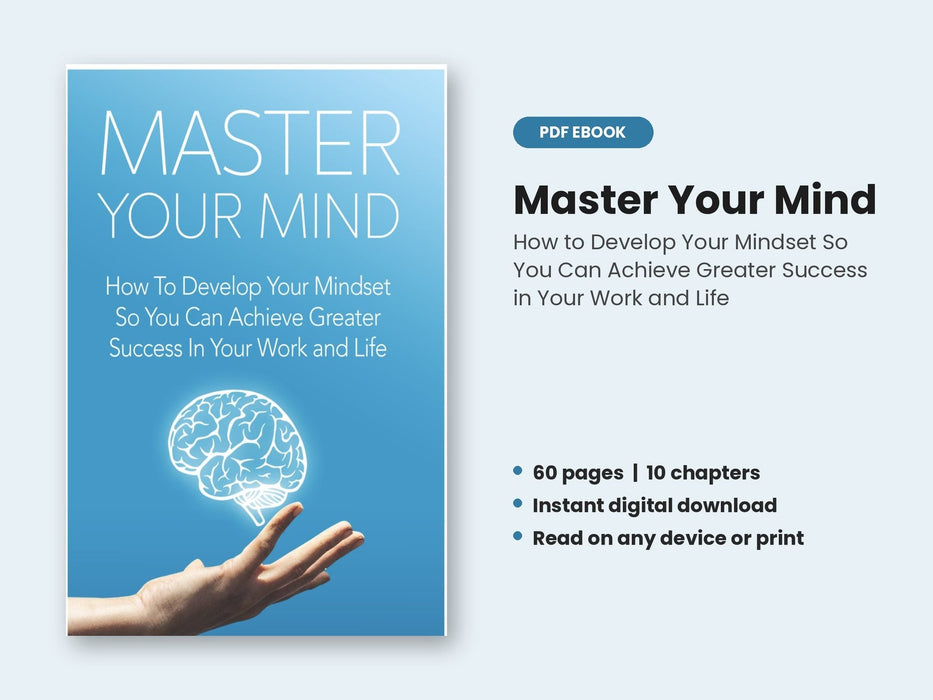 Master Your Mind: Develop the Mindset Behind Greater Success