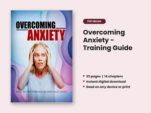 Overcoming Anxiety: Training Guide