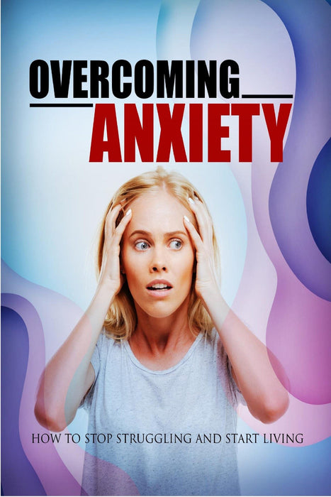 Overcoming Anxiety: Training Guide