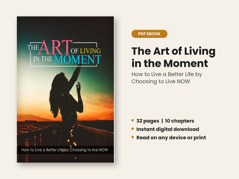 The Art of Living in the Moment