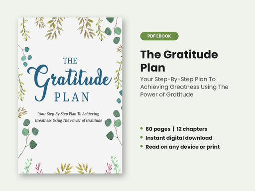 The Gratitude Plan: A Step-by-Step Guide to Practising Gratitude