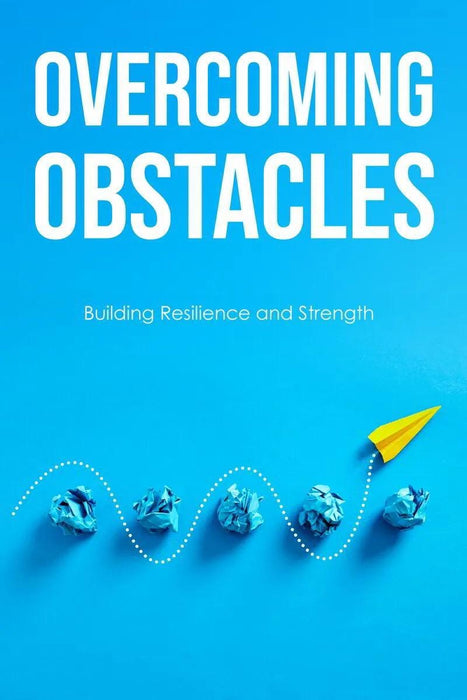 Overcoming Obstacles Workbook PDF | Resilience & Personal Growth Guide | Motivation Printable | Self Improvement Digital Download | 28 Pages