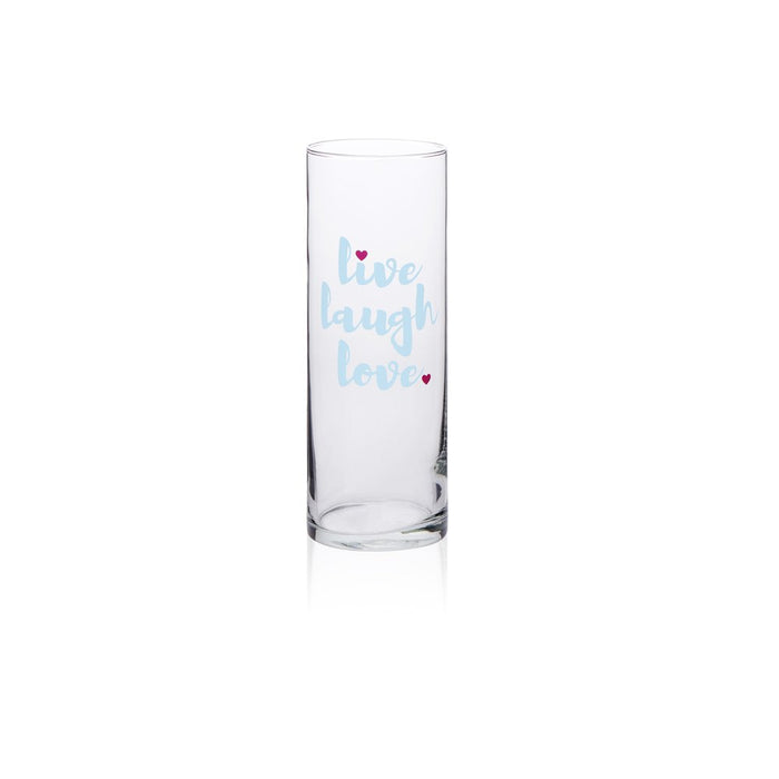 Glasswares Glass 9.5" Cylinder Live Laugh Love Vase, 1 Each