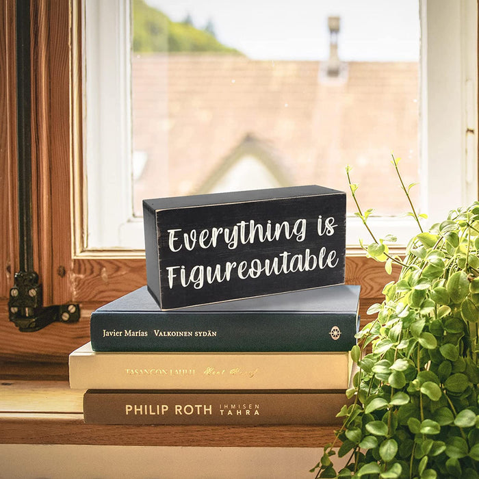 Home Office Desk Black Decor - Inspirational Farmhouse Wooden Box Sign - Everything Is Figureoutable