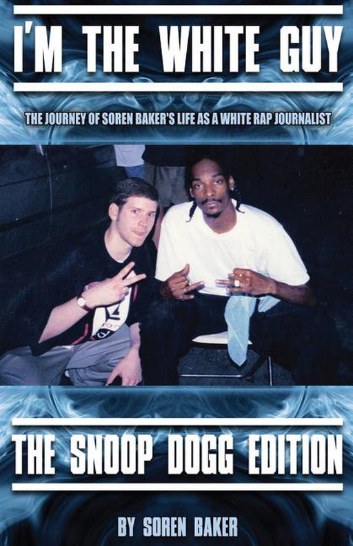 I'M the White Guy - the Snoop Dogg Edition (Paperback)