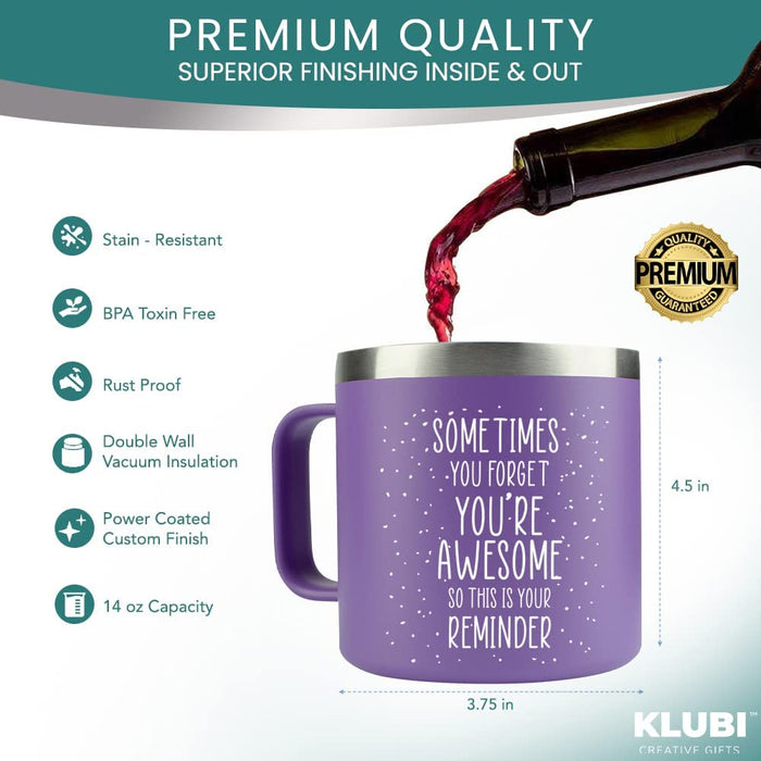 Inspirational Gifts for Women –Stainless Steel Coffee Purple Mug/Tumbler 14Oz “Sometimes You Forget You’Re Awesome” – Idea, Thank You, Coworker, Motivational, Best Friend, Her, Female, Valentines Day