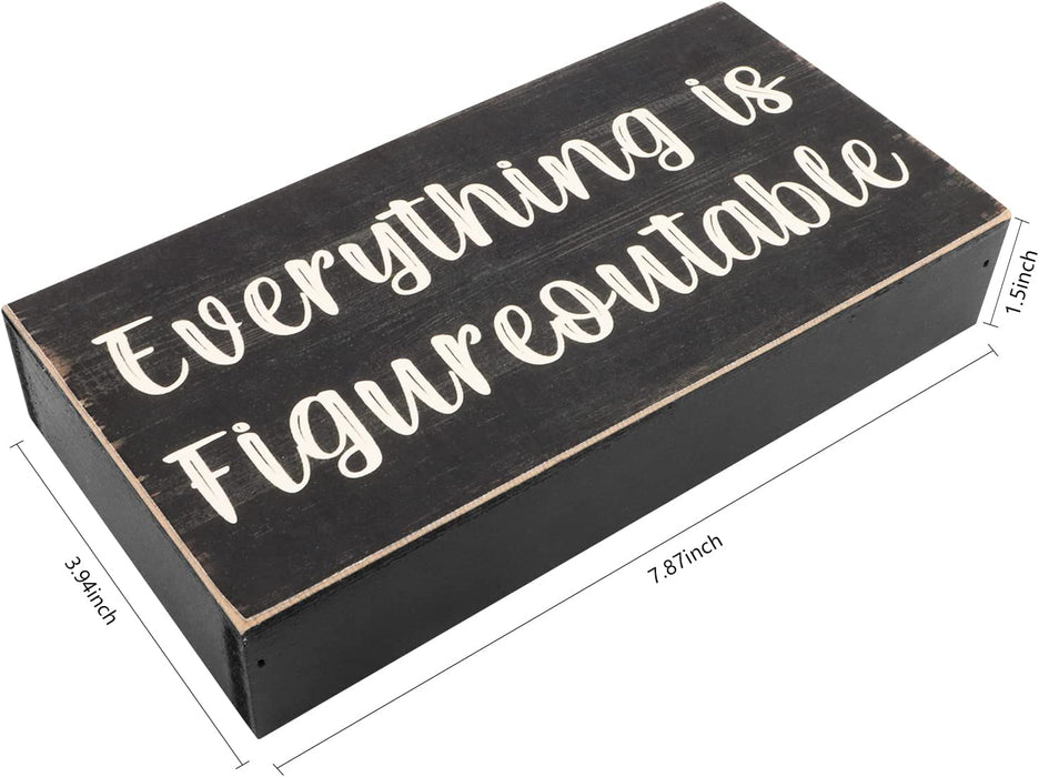 Home Office Desk Black Decor - Inspirational Farmhouse Wooden Box Sign - Everything Is Figureoutable